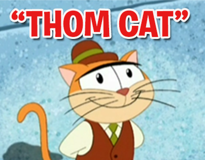 "Thom Cat" Random! Cartoons 