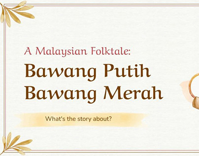 A Malaysian Folktale: Bawang Putih Bawang Merah