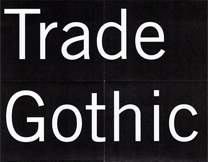 Type Rules Zines - Trade Gothic