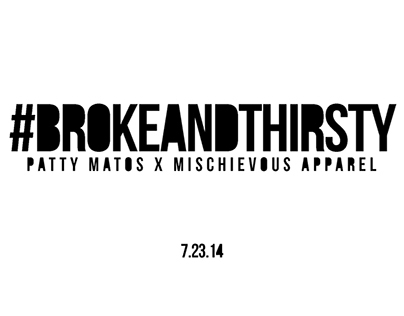 Design - Broke and Thirsty