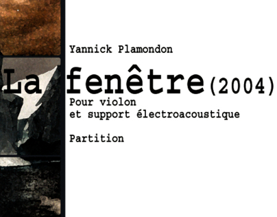 17. La Fenêtre (2004) pour violon et sons fixés