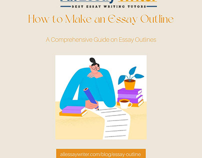 Essay Outlining: A Comprehensive Guide