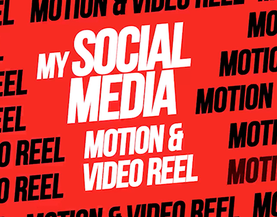 My Social Media Motion & Video Reel