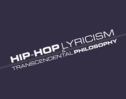 Hip Hop Lyricism & Transcendental Philosophy