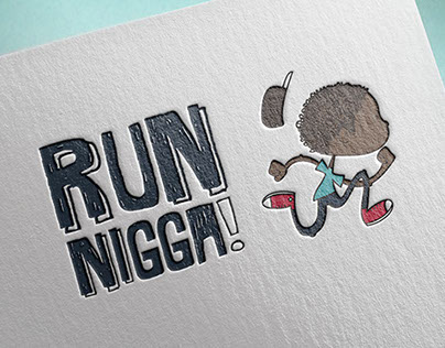 Run Nigga!