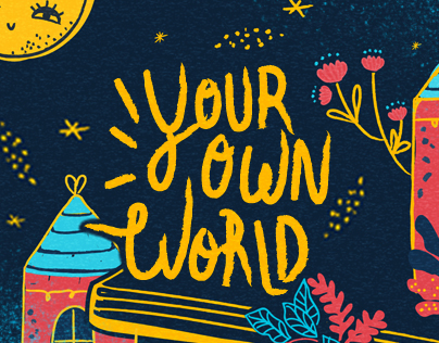 Your own world |  personal work