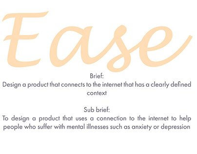 Ease: A product to help those suffering anxiety