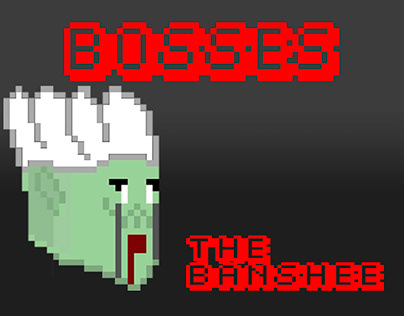 BOSSES: The Banshee