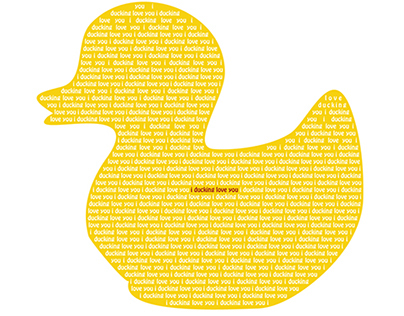 I ducking love you