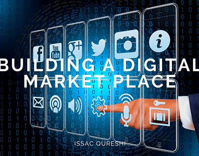 Building a Digital Market Place