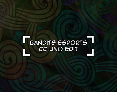 Bandits eSports Uno Edit (Contains Swearing)