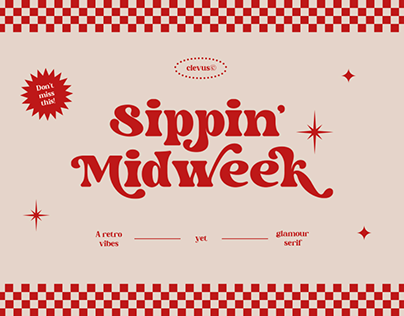Sippin' Midweek | A retro serif yet glamour serif