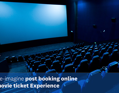 Re-imagine post-booking online movie ticket Experience