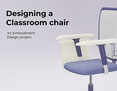 Embodiment Design- Classroom Chair