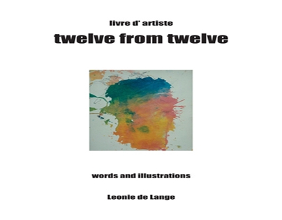 Livre d' Artiste : Twelve from Twelve