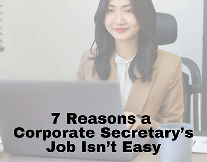 7 Reasons a Corporate Secretary's Job Isn't Easy