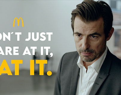 McDonalds | Don´t Just Stare At It, Eat It.