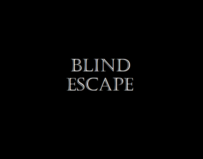 Blind Escape (Game, Level & Sound Design)