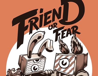 Friend or Fear
