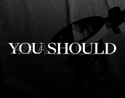 Poster | YOU SHOULD___