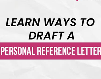 A Significant Short Guide on Personal Reference Letter