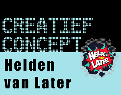 Creatief Concept: Project Helden van Later