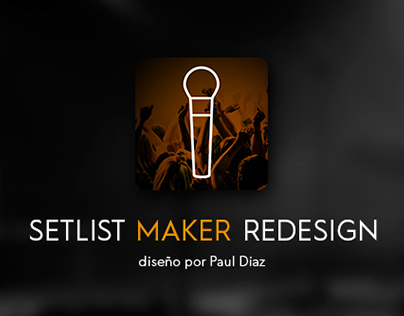 Setlist Maker Redesign Concept