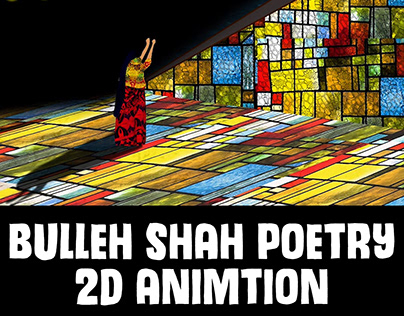 Bulleh Shah Poetry- 2D Animation