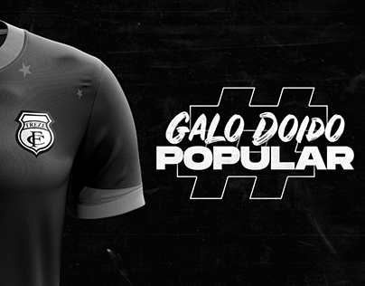 #GaloDoidoPopular | Camisa para Treze Futebol Clube