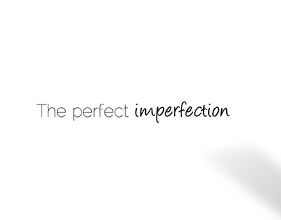 The Perfect Imperfection