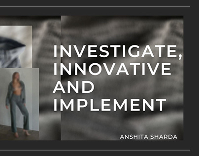 Investigate, Innovative and Implement