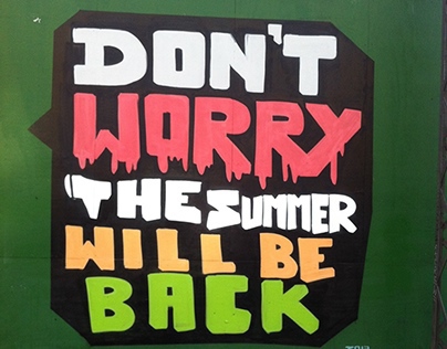 Don´t worry the summer will be back! 