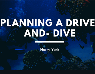 Planning a Drive-and-Dive