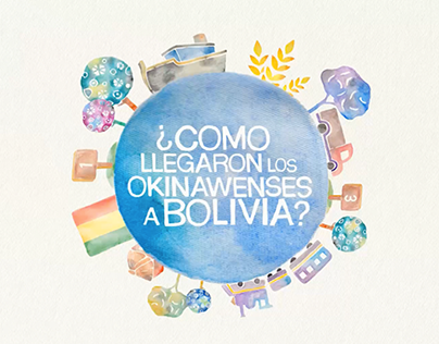ANIMACION -¿Cómo llegaron los okinawenses a Bolivia?