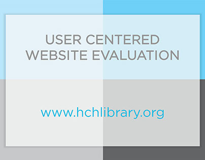 User Centered Website Evaluation: HCH Library