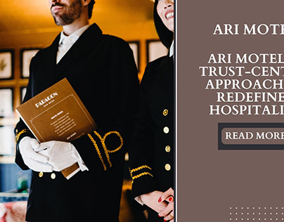 Ari Motel's 5 Trust-Centric Approach to Redefined