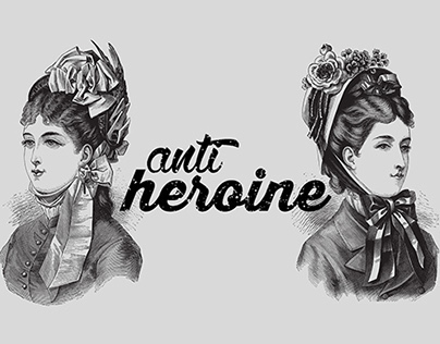 Anti-Heroine (my version of)