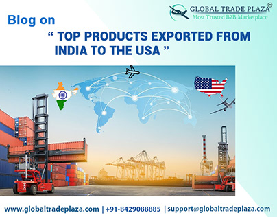 Blog on "Top products exported from India to the USA"