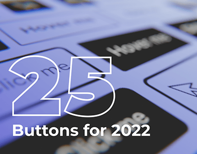 25 UI BUTTONS FOR 2022