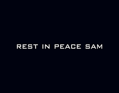 Rest In Peace Sam 9/19/2014