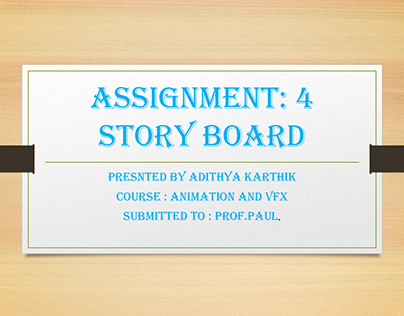 ASIGNMENT - 4 STORYBOARD