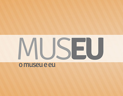 EXPOSIÇÃO | O Museu e Eu