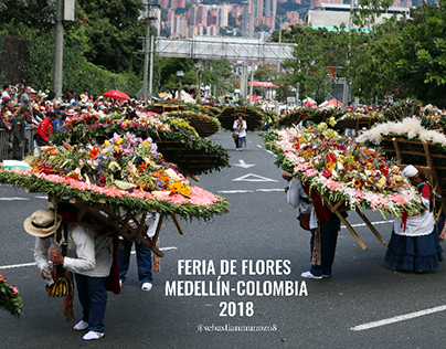 Feria de Flores 2018 Medellín-Colombia