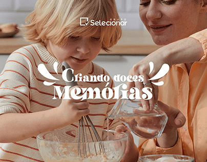 Dia das mães - Criando doces memórias