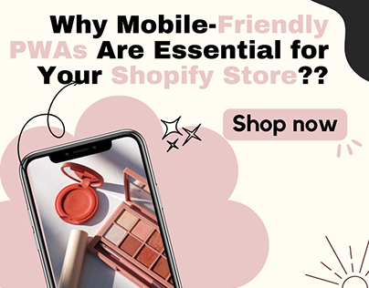 Why Mobile Friendly PWA Are Essential