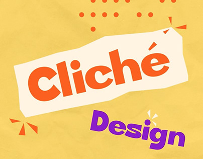 CLICHÉ - Design