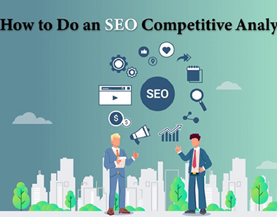 How to Do an SEO Competitive Analysis?