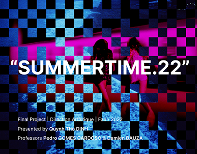 "SUMMERTIME.22" - ARTISTIC DIRECTION PROJECT