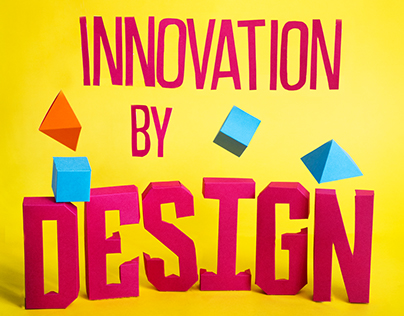 Innovation by Design