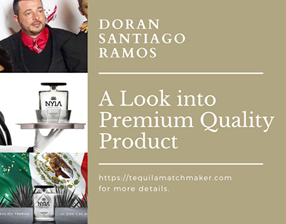 A Look Into Premium Quality Products | Doran Santiago